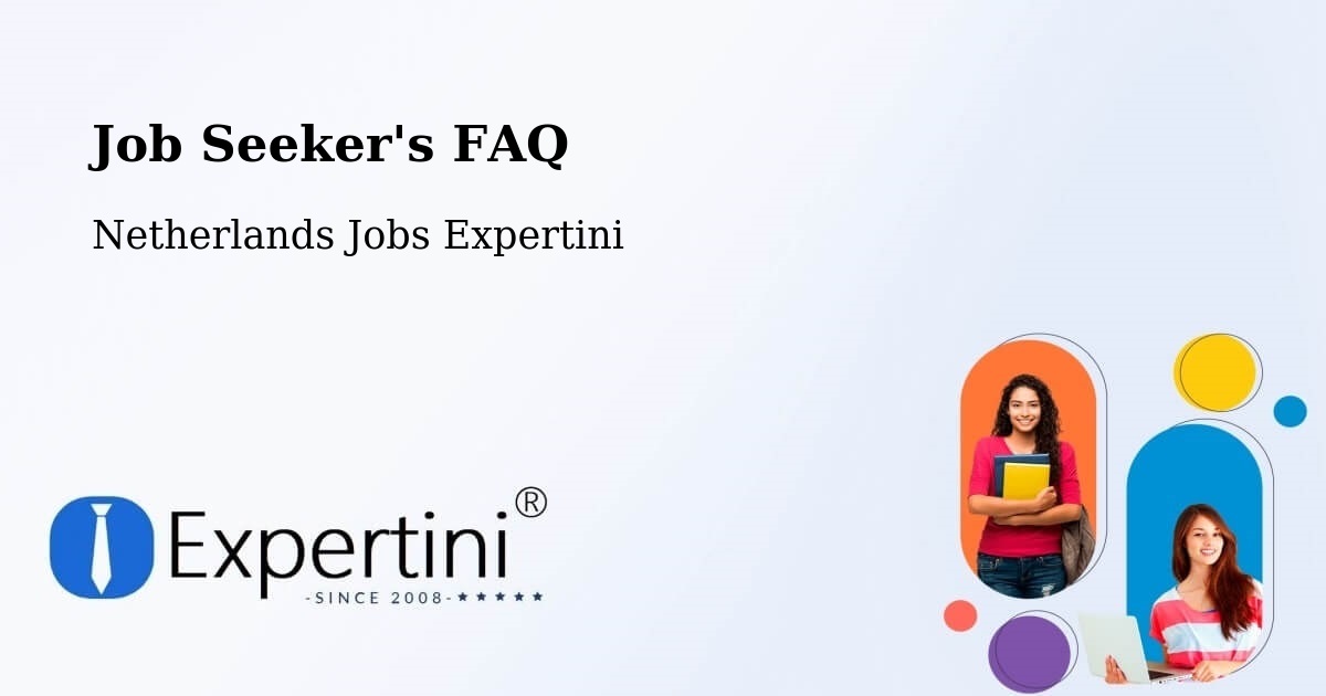 Job Seeker FAQ – Giessen - Netherlands Jobs Expertini