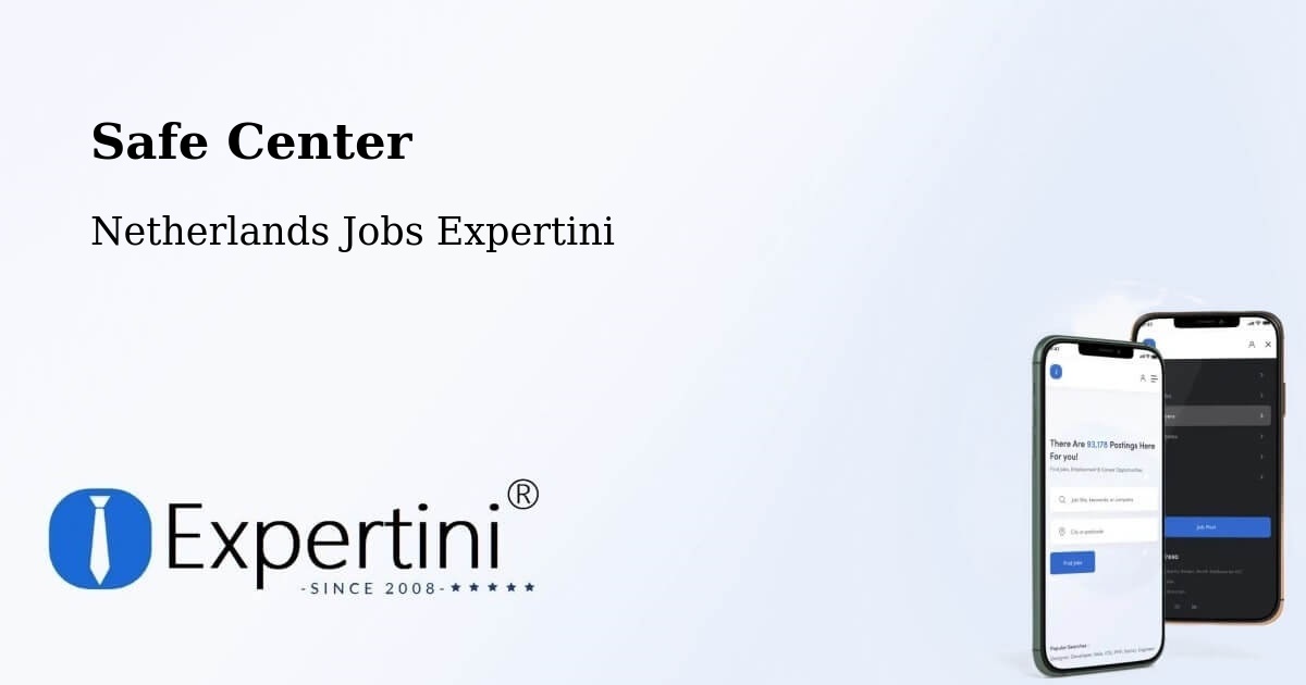 Safety Center – Giessen - Netherlands Jobs Expertini